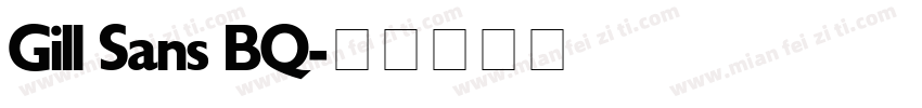 Gill Sans BQ字体转换
